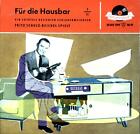 Fritz Schulz-Reichel - Für Die Hausbar - I Und II 7in 1957 (VG+/VG+) '
