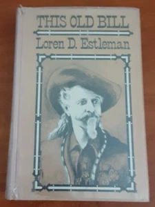 This Old Bill by Loren D. Estleman HC 1984 LARGE PRINT western Buffalo Bill vtg - Picture 1 of 8