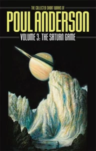 Saturn Game - The Collected Short Works of Poul Anderson Vol 3, NESFA Press 2010 - Picture 1 of 1