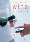 Wine Wisdom: A Complete Wine-Tasting Course By Susy Atkins. 9781