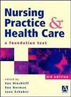 Nursing Practice and Health Care, 3Ed, by Susan M. Hinchliff,S, Good Book