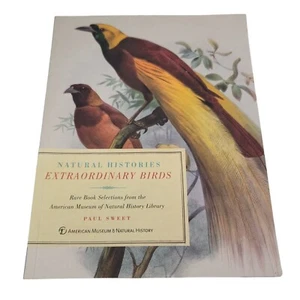 Natural Histories Extraordinary Birds American Museum of Natural History Book - Picture 1 of 4
