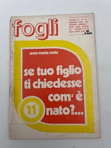 Fogli n. 11 1975 Se tuo figlio ti chiedesse com'è nato ? ... Anna Maria Costa - Picture 1 of 2