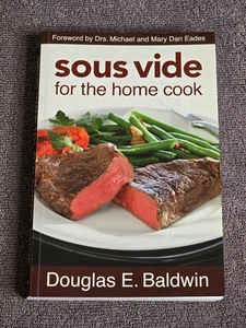 Sous Vide For The Home Cook Cookbook Recipe Cook Book By Douglas Baldwin  - Picture 1 of 14