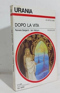 69165 Urania n. 1124 1990 - Pamela Sargeant e Ian Watson - Dopo la vita - Bild 1 von 2