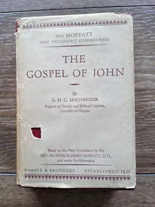 The Gospel Of John Moffatt New Testament Commentary G. H. C. MacGregor - Bild 1 von 11