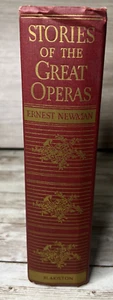 Stories of the Great Operas and Their Composers by Earnest Newman HC 1945 - Picture 1 of 17