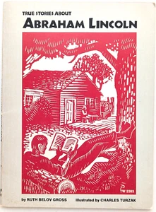 True Stories About Abraham Lincoln Scholastic 1973 Charles Turzak Woodcuts - Picture 1 of 9
