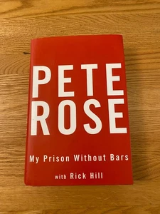 Pete Rose: My Prison Without Bars Hardcover w/ Dust Jacket 2004 Baseball Book - Picture 1 of 10