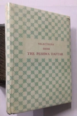 Kunte, B. G: Selections From The Peshwa Daftar. Maratha Rule And Administration - Image 1 of 4