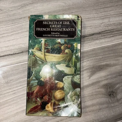 SECRETS OF THE GREAT FRENCH RESTAURANTS: NEARLY 400 By Louisette Bertholle *VG+* - Image 1 of 4