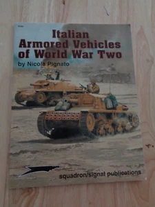 Italian Armoured Vehicles of World War Two by Nicola Pignato SC - Foto 1 di 1