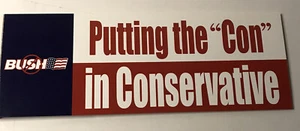 Putting the “Con” in Conservative - XBUSHX - Bumper Sticker Post Card - 2004 - Picture 1 of 2