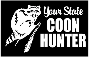 Calcomanía Raccoon Hunter con Your State Coon coche de caza camión pegatina vinilo - Imagen 1 de 3
