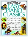 Easy Piano Classics (Usborne Learn to Play) by Hawthorn, Philip Paperback Book