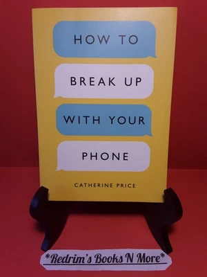 How To Break Up With Your Phone Catherine Price Paperback Technology Self-Help Foto 1 de 2