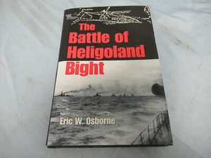 The Battle of Heligoland Bight Eric W. Osborne 9780253347428 (C) - Picture 1 of 4