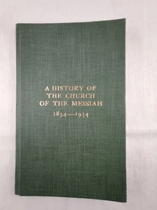 A History of the Church of the Messiah 1834-1934 by Walter Samuel Swisher SIGNED - Picture 1 of 8
