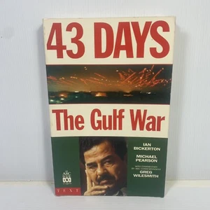 43 Days The Gulf War by Ian Bickerton & Michael Pearson Large Paperback - Picture 1 of 8