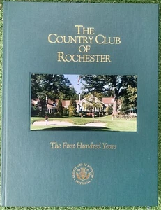 Libro del Centenario de Country Club Of Rochester NY 1994 RARO - Nuevo - Imagen 1 de 5