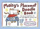 Maisys Placemat Doodl Paperback By Cousins Lucy Like New Used Free P And P I