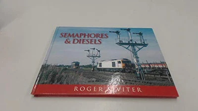 Semaphores and Diesels, Siviter, Roger - Image 1 of 2