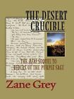 The Desert Crucible by Grey, Zane