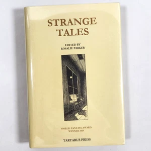 Strange Tales Vol 1 Rosalie Parker Tartarus Press 2004 Second Printing Weird - Imagen 1 de 17