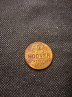Hoover Lucky Pocket Piece Good For 4 Years Of Prosperity Token!   E8450udxx