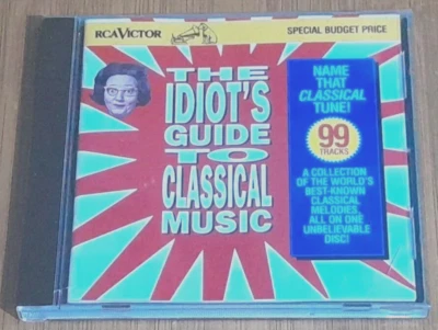 THE IDIOT'S GUIDE TO CLASSICAL MUSIC (CD, 1995) - RCA Victor, BMG Classics - Image 1 of 3