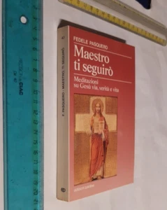 FEDELE PASQUERO MAESTRO TI SEGUIRÒ EDIZIONI PAOLINE+SPEDIZIONE SDA INCLUSA - Foto 1 di 2
