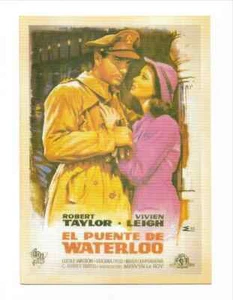 Robert Taylor,  Vivien Leigh  "El Puente De Waterloo"  Movie Ad Repro Postcard   - Picture 1 of 2