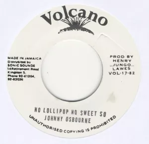 Johnny Osbourne – No Lollipop No Sweet So MINT 7" VINYL VOLCANO ROOTS - Picture 1 of 2