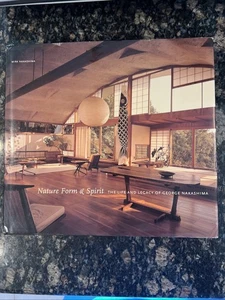 Nature Form & Spirit : The Life and Legacy of George Nakashima 1st Ed.  HB/DJ - Bild 1 von 13