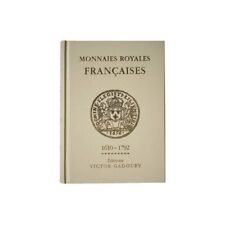 Catalogue Gadoury Monnaies Royales Françaises 1610 - 1792.