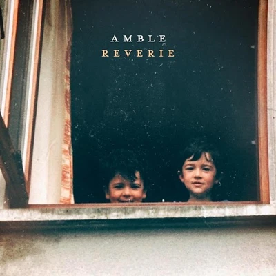 Amble Reverie (Vinyl) 12" Album Coloured Vinyl (UK IMPORT)