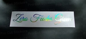 Zero Fcks Given Silver Hologram Neo Chrome Funny Novelty Car Sticker Decal Scene - Picture 1 of 3
