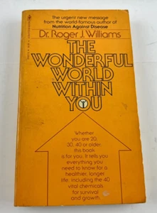 The Wonderful World Within You by Dr. Roger J. Williams, 1977 Paperback - Picture 1 of 8