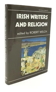 Robert Welch, ed / Irish Writers and Religion 1st Edition 1992 - Picture 1 of 3