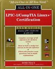 All-In-One LPIC-1/CompTIA Linux+ Certification Exams LPIC-1/LX0-101 & LX0-102