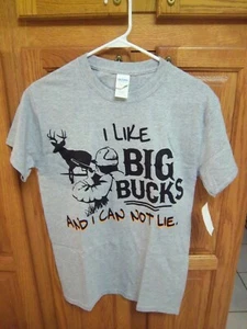 NEW - T-Shirt Small Adult - Mi piacciono i Big Bucks e non posso mentire - Caccia divertente - Foto 1 di 8