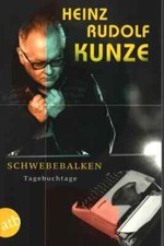 Schwebebalken: Tagebuchtage Heinz Rudolf Kunze Paperback