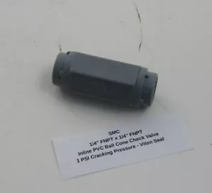 SMC 1/4" FNPT x 1/4" FNPT Inline PVC Ball Check Valve - Prepaid Shipping - Picture 1 of 3