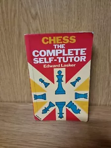 Chess The Complete Self Tutor Book Edward Lasker Paperback 1988 (D4) - Picture 1 of 4