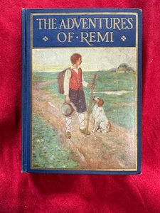 The Adventures of Remi - Hector Malot - 1925 - 1st English edition - Illustrated - Bild 1 von 8