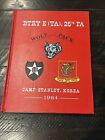 1984 Camp Stanley Korea US Army Yearbook Wolf Pack Btry E (TA), 25th FA. #LO