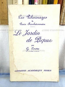 LE JARDIN DE PICPUS, G. LENOTRE, LIBRAIRIE ACADÉMIQUE PERRIN, 1970 - Picture 1 of 12