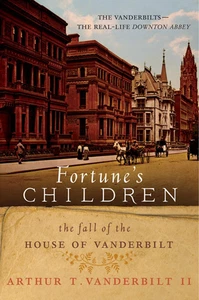 Fortune'S Children: the Fall of the House of Vanderbilt - Picture 1 of 12
