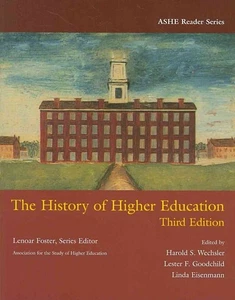 The History of Higher Education (Ashe Reader Series) by Wechsler - Picture 1 of 1