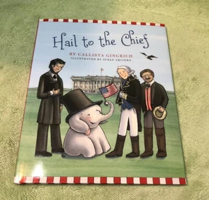 Hail to the Chief by Callista Gingrich (English) Hardcover Book - Picture 1 of 12